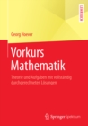 Image for Vorkurs Mathematik: Theorie Und Aufgaben Mit Vollstandig Durchgerechneten Losungen
