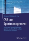 Image for CSR und Sportmanagement: Jenseits von Sieg und Niederlage: Sport als gesellschaftliche Aufgabe verstehen und umsetzen