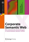 Image for Corporate Semantic Web : Wie semantische Anwendungen in Unternehmen Nutzen stiften