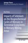 Image for Impacts of selenium on the biogeochemical cycles of mercury in terrestrial ecosystems in mercury mining areas