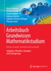 Image for Arbeitsbuch Grundwissen Mathematikstudium - Hohere Analysis, Numerik und Stochastik: Aufgaben, Hinweise, Losungen und Losungswege