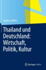 Image for Thailand und Deutschland: Wirtschaft, Politik, Kultur