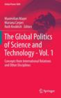 Image for The Global Politics of Science and Technology - Vol. 1