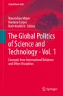 Image for The Global Politics of Science and Technology - Vol. 1: Concepts from International Relations and Other Disciplines