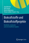 Image for Biokraftstoffe und Biokraftstoffprojekte : Rechtliche, technische und wirtschaftliche Aspekte