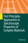 Image for First Principles Approaches to Spectroscopic Properties of Complex Materials