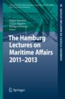 Image for The Hamburg Lectures on Maritime Affairs, 2011-2013 : Volume 28