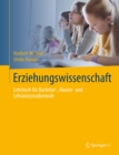 Image for Erziehungswissenschaft: Lehrbuch fur Bachelor-, Master- und Lehramtsstudierende