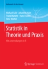 Image for Statistik in Theorie und Praxis: Mit Anwendungen in R
