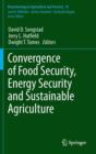 Image for Convergence of food security, energy security and sustainable agriculture