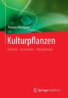 Image for Kulturpflanzen : Botanik - Geschichte - Perspektiven