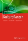 Image for Kulturpflanzen: Botanik - Geschichte - Perspektiven