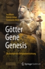Image for Gotter - Gene - Genesis: Die Biologie der Religionsentstehung