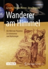 Image for Wanderer am Himmel : Die Welt der Planeten in Astronomie und Mythologie