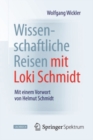 Image for Wissenschaftliche Reisen mit Loki Schmidt: Mit einem Vorwort von Helmut Schmidt