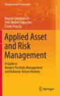 Image for Applied asset and risk management  : a guide to modern portfolio management and behavior-driven markets