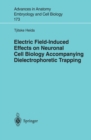 Image for Electric field-induced effects on neuronal cell biology accompanying dielectrophoretic trapping