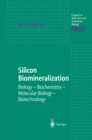 Image for Silicon Biomineralization: Biology - Biochemistry - Molecular Biology - Biotechnology