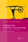 Image for Erfolgreiche Software-Lizenzierung: Electronic License Management - Von der Auswahl bis zur Installation