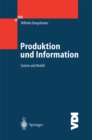 Image for Produktion und Information: System und Modell