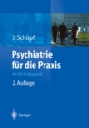 Image for Psychiatrie fur die Praxis: Mit ICD-10-Diagnostik