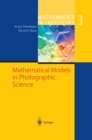 Image for Mathematical models in photographic science