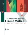 Image for Desktop Publishing mit FrameMaker: Version 6 &amp; 7 fur Windows, Mac OS und UNIX