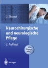 Image for Neurochirurgische und neurologische Pflege: Spezielle Pflege und Intensivpflege