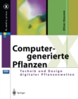 Image for Computergenerierte Pflanzen: Technik und Design digitaler Pflanzenwelten
