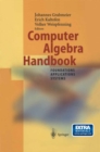 Image for Computer algebra handbook: foundations, applications, systems
