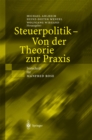 Image for Steuerpolitik - Von der Theorie zur Praxis: Festschrift fur Manfred Rose