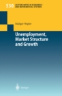 Image for Unemployment, Market Structure and Growth