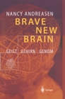Image for Brave New Brain: Geist - Gehirn - Genom