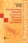Image for From Elementary Probability to Stochastic Differential Equations with MAPLE(R)