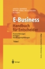 Image for E-Business - Handbuch fur Entscheider: Praxiserfahrungen, Strategien, Handlungsempfehlungen