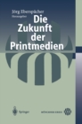 Image for Die Zukunft der Printmedien