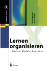 Image for Lernen Organisieren: Medien, Module, Konzepte