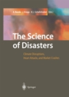 Image for Science of Disasters: Climate Disruptions, Heart Attacks, and Market Crashes