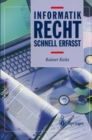 Image for Informatikrecht - Schnell Erfasst