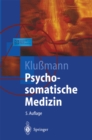 Image for Psychosomatische Medizin: Ein Kompendium fur alle medizinischen Teilbereiche.
