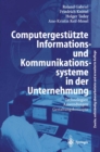 Image for Computergestutzte Informations- Und Kommunikationssysteme in Der Unternehmung: Technologien, Anwendungen, Gestaltungskonzepte