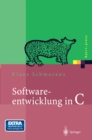 Image for Softwareentwicklung in C: Mit 14 Abbildungen und CD-ROM