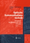 Image for Optische Kommunikationstechnik: Handbuch Fur Wissenschaft Und Industrie