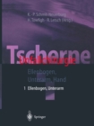 Image for Tscherne Unfallchirurgie: Teil 1: Ellenbogen, Unterarm; Teil 2: Hand.