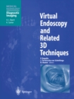 Image for Virtual Endoscopy and Related 3d Techniques.