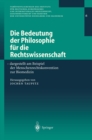 Image for Die Bedeutung Der Philosophie Fur Die Rechtswissenschaft: Dargestellt Am Beispiel Der Menschenrechtskonvention Zur Biomedizin : 6