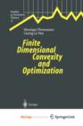 Image for Finite Dimensional Convexity and Optimization