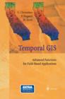 Image for Temporal GIS: advanced functions for field-based applications