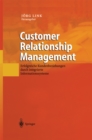 Image for Customer Relationship Management: Erfolgreiche Kundenbeziehungen Durch Integrierte Informationssysteme
