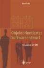 Image for Objektorientierter Softwareentwurf: Integration Mit Uml